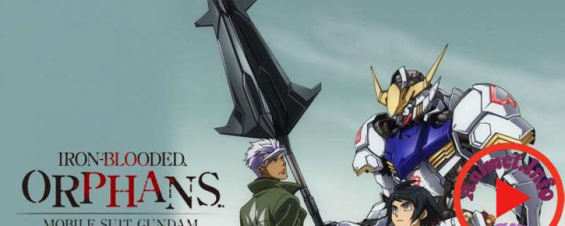 Banner Phim Mobile Suit Gundam: Iron-Blooded Orphans (Kidou Senshi Gundam: Tekketsu no Orphans)