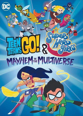 Banner Phim Các Nữ Siêu Anh Hùng Dc Mayhem Trong Đa Vũ Trụ (Teen Titans Go Dc Super Hero Girls Mayhem In The Multiverse)