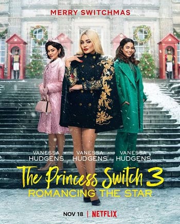 Banner Phim Công Chúa Thế Vai 3: Chuyện Tình Ngôi Sao (The Princess Switch 3: Romancing The Star)