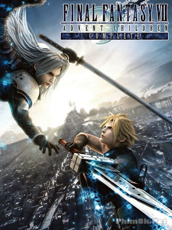 Banner Phim Final Fantasy Vii: Hành Trình Của Những Đứa Trẻ (Final Fantasy Vii: Advent Children Complete)