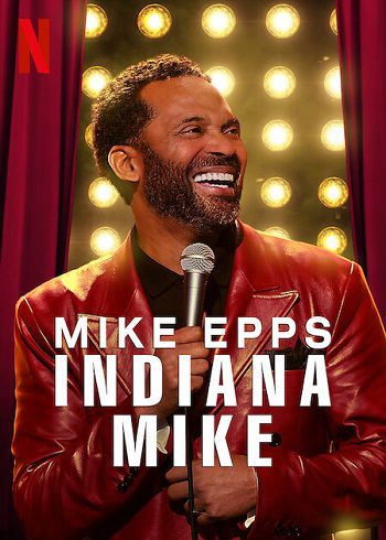 Banner Phim Mike Epps Quê Nhà (Mike Epps Indiana Mike)