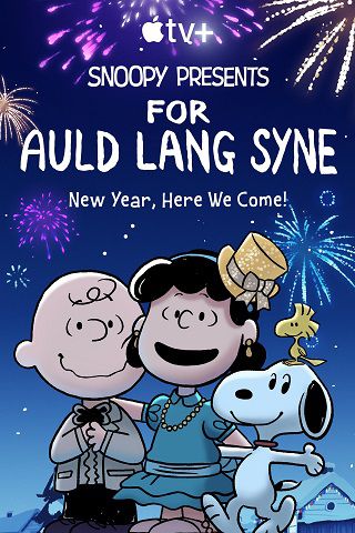Banner Phim Quà Của Snoopy Dành Cho Auld Lang Syne (Snoopy Presents For Auld Lang Syne)