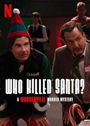 Banner Phim Thị Trấn Mưu Sát Ai Đã Giết Santa (Who Killed Santa A Murderville Murder Mystery)