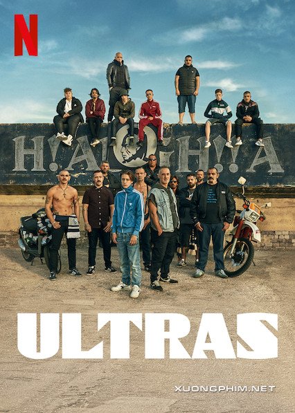 Banner Phim Ultras: Cổ Động Viên Cuồng Nhiệt (Ultras)