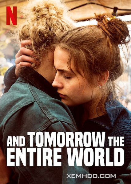Banner Phim Và Ngày Mai, Cả Thế Giới (And Tomorrow The Entire World)