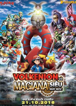 Banner Phim Pokemon movie 19: Volkenion và Magiana Siêu Máy Móc (Pokémon the Movie: Volcanion and the Mechanical Marvel)