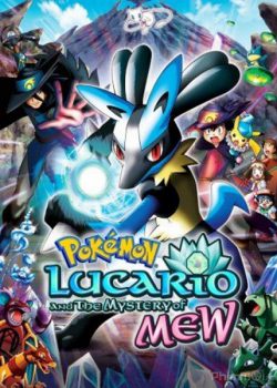 Banner Phim Pokemon Movie 8: Mew và người hùng của ngọn sóng Lucario (Pokémon Movie 8: Lucario and the Mystery of Mew)