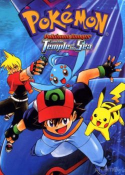 Banner Phim Pokemon Movie 9: Chiến binh Pokemon và hoàng tử biển cả Manaphy (Pokémon Movie 9: Ranger and the Temple of the Sea)