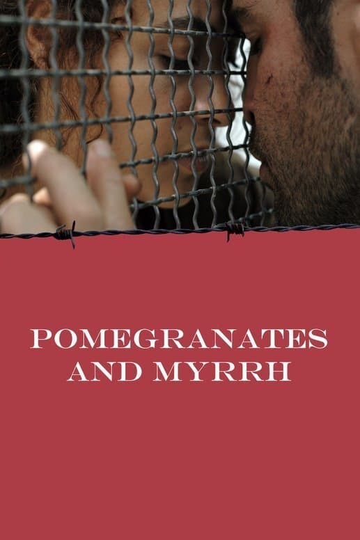 Banner Phim Pomegranates and Myrrh (Pomegranates and Myrrh)