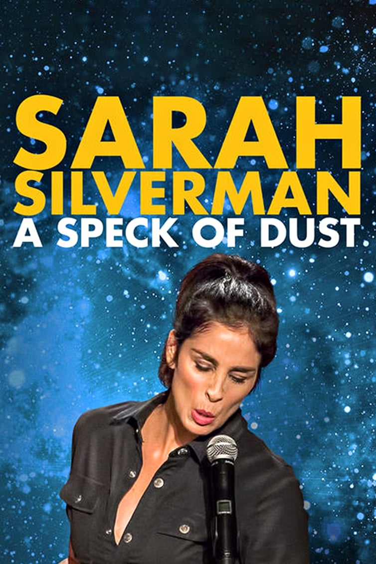 Banner Phim Sarah Silverman: Một Đốm Bụi (Sarah Silverman: A Speck Of Dust)