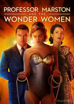 Banner Phim Sự Hình Thành Wonder Woman (Professor Marston and the Wonder Women)