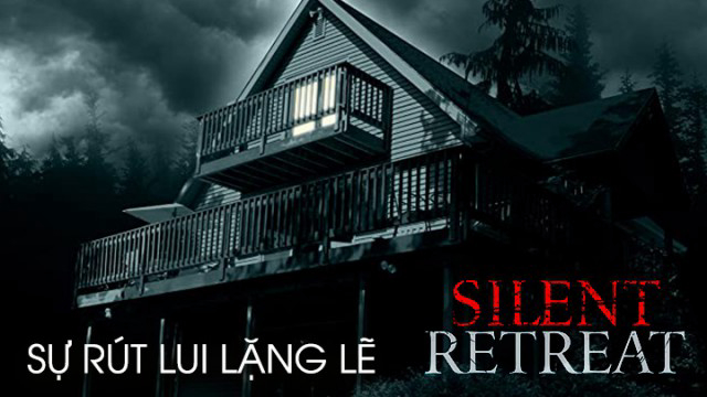 Banner Phim Sự Rút Lui Lặng Lẽ (Silent Retreat)