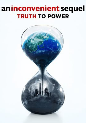 Banner Phim Sự Thật Kinh Hoàng Trên Hành Tinh (An Inconvenient Sequel: Truth To Power)