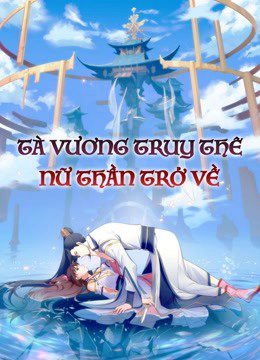 Banner Phim Tà Vương Truy Thê: Nữ Thần Trở Về (Be My Wife (Season 3))