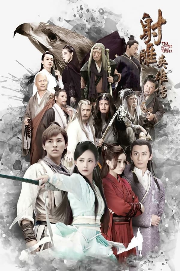 Banner Phim Tân Anh Hùng Xạ Điêu (The Legend of The Condor Heroes)