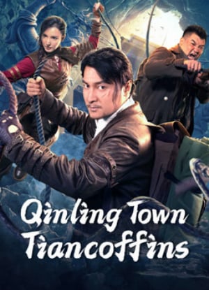 Banner Phim Tần Lĩnh Trấn Thiên Quan (Qinling Town Tiancoffins)
