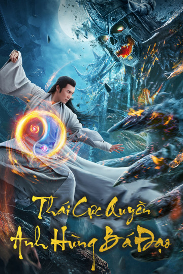 Banner Phim Thái Cực Quyền: Anh Hùng Bá Đạo (Tai Chi Hero)