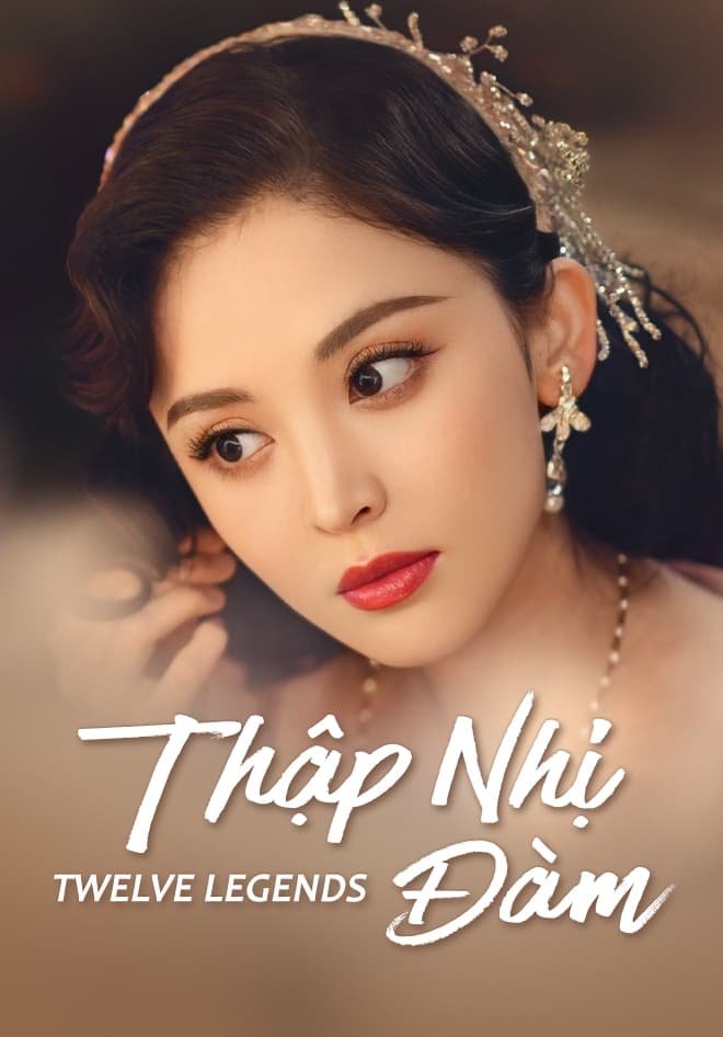 Banner Phim Thập Nhị Đàm (Twelve Legends)