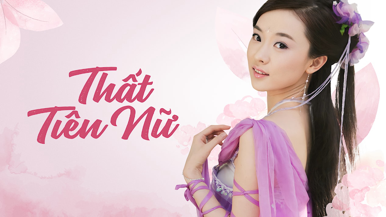 Xem Phim Thất Tiên Nữ (Hoan Thiên Hỷ Địa Thất Tiên Nữ)