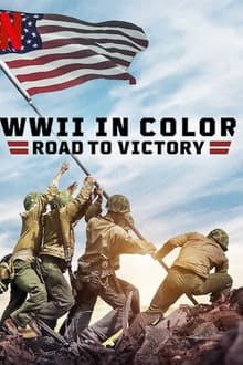 Banner Phim Thế Chiến II Bản Màu: Đường Tới Chiến Thắng Phần 1 (WWII in Color: Road to Victory Season 1)