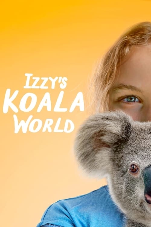 Banner Phim Thế giới gấu túi của Izzy (Phần 1) (Izzy's Koala World (Season 1))