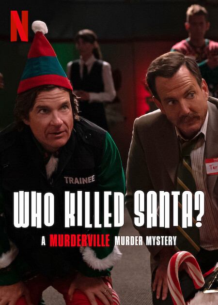 Banner Phim Thị Trấn Mưu Sát: Ai Đã Giết Santa? (Who Killed Santa? A Murderville Murder Mystery)