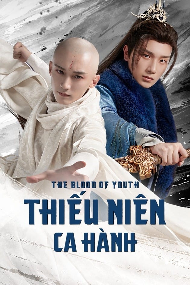 Banner Phim Thiếu Niên Ca Hành (The Blood Of Youth)