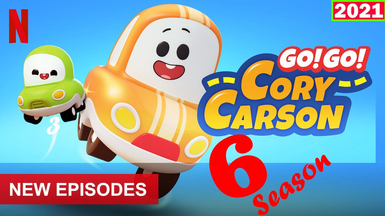 Banner Phim Tiến lên nào Xe Nhỏ! (Phần 6) (Go! Go! Cory Carson (Season 6))