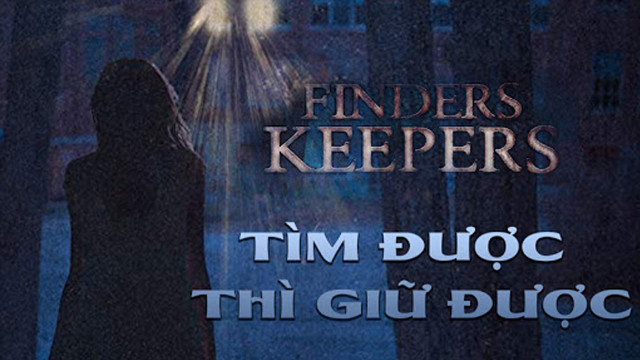 Banner Phim Tìm Được Thì Giữ Được (Finders Keepers)