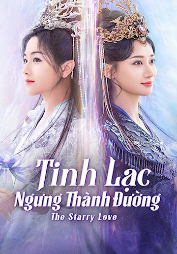 Banner Phim Tinh Lạc Ngưng Thành Đường (The Starry Love)