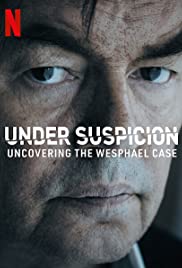 Banner Phim Tình nghi: Lật mở vụ án Wesphael Phần 1 (Under Suspicion: Uncovering the Wesphael Case Season 1)