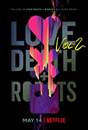 Banner Phim Tình Yêu, Cái Chết và Người Máy Phần 2 (Love, Death & Robots Season 2)