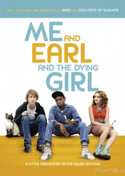 Banner Phim Tôi, Earl và Cô Nàng Hấp Hối (Me and Earl and the Dying Girl)