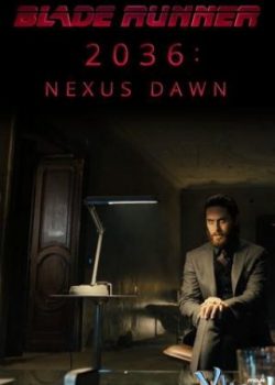Banner Phim Tội Phạm Nhân Bản 2036 (2036: Nexus Dawn)