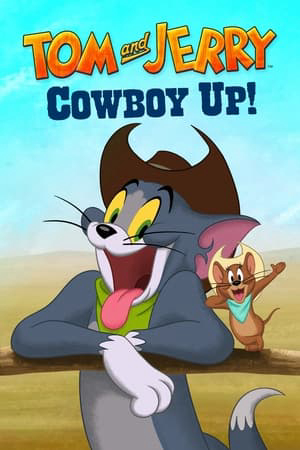 Banner Phim Tom và Jerry, Cao Bồi Lên! (Tom And Jerry: Cowboy Up)