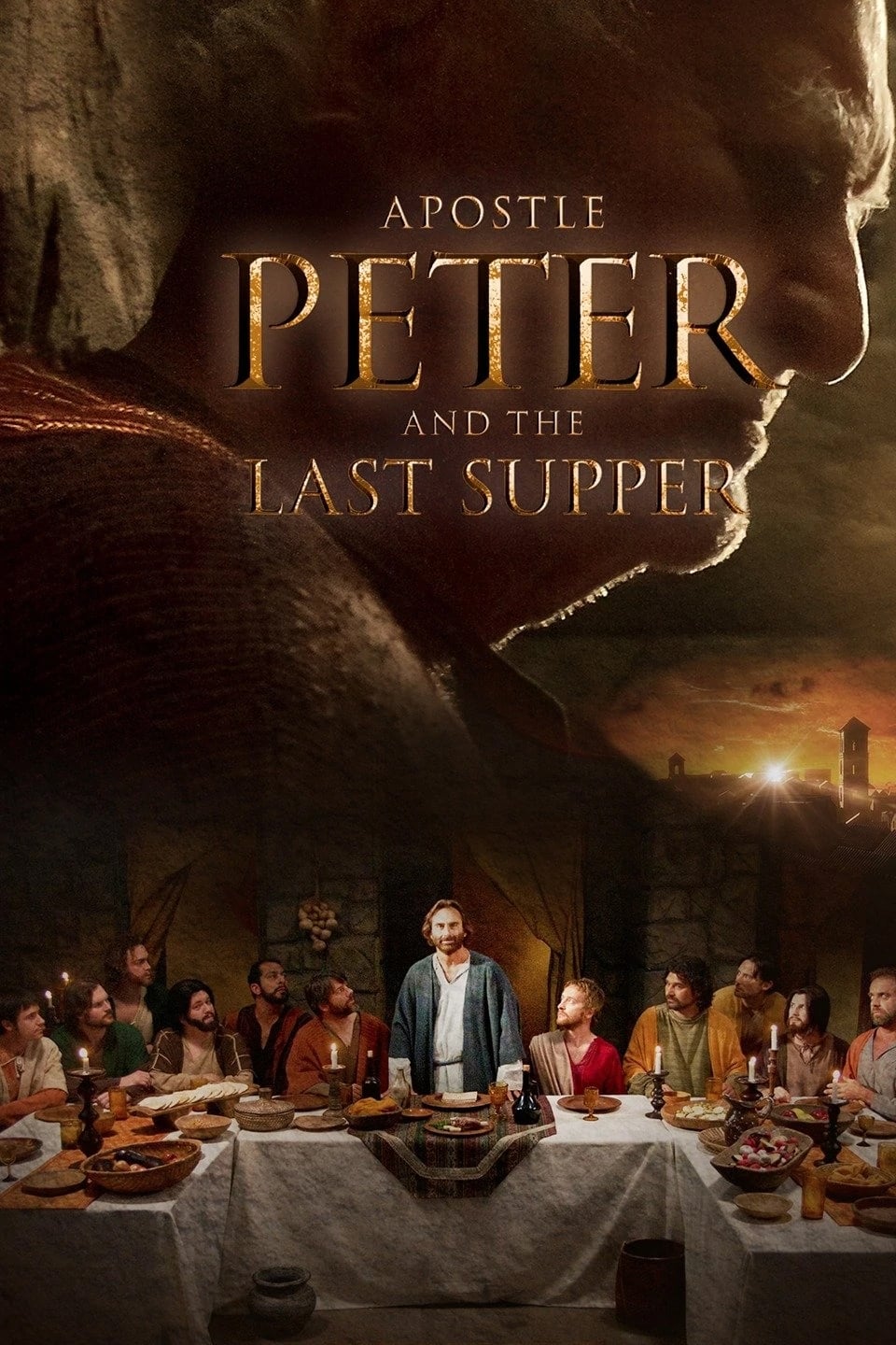 Banner Phim Tông Đồ Peter Và Bữa Ăn Cuối Cùng (Apostle Peter and the Last Supper)