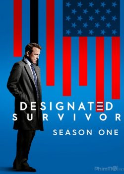 Banner Phim Tổng Thống Bất Đắc Dĩ Phần 1 (Designated Survivor Season 1)