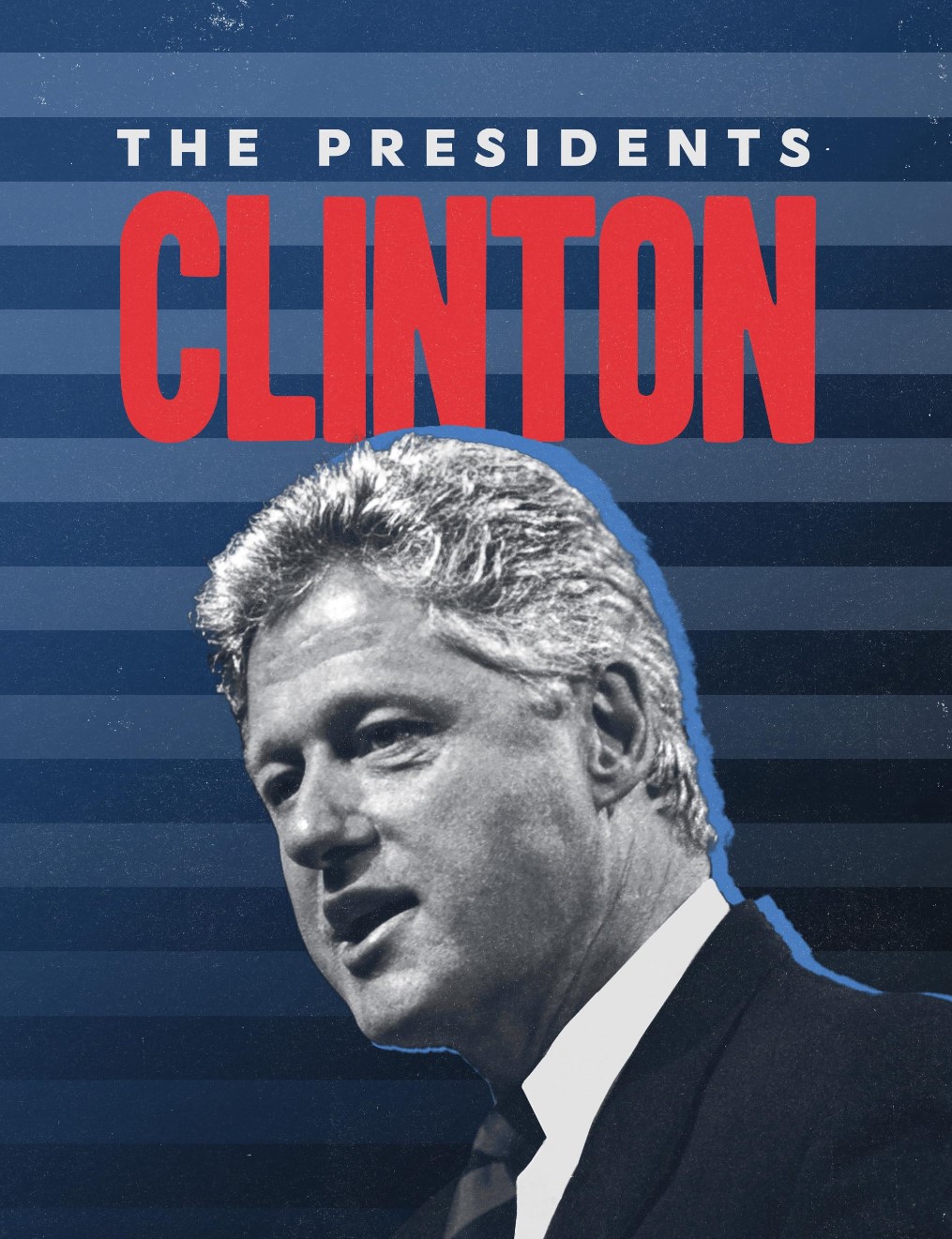 Banner Phim Tổng Thống Bill Clinton (The Presidents: Bill Clinton)