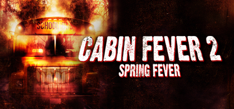 Banner Phim Trạm Dừng Tử Thần 2: Tiệc Máu (Cabin Fever 2: Spring Fever)