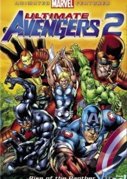 Banner Phim Trận Chiến Cuối Cùng 2: Báo Đen Trỗi Dậy - Ultimate Avengers II: Rise Of The Panther (Ultimate Avengers Ii: Rise Of The Panther)