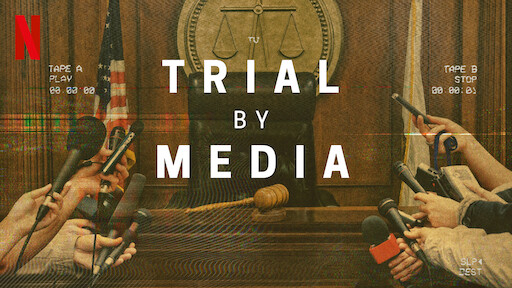Banner Phim Truyền thông xử án (Trial By Media)