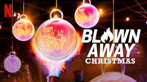 Banner Phim Tuyệt phẩm thủy tinh: Giáng sinh (Blown Away: Christmas)