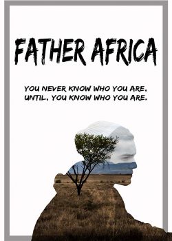 Banner Phim Vẻ Đẹp Châu Phi (Father Africa)