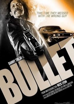 Banner Phim Viên Đạn Lửa (Bullet)