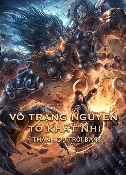 Banner Phim Võ Trạng Nguyên Tô Khất Nhi - Thánh Dụ Trời Ban (King Of The New Beggars)