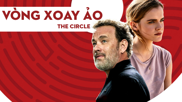 Xem Phim Vòng Xoay Ảo (The Circle)