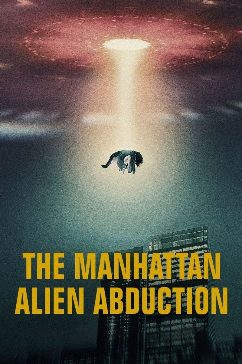 Banner Phim Vụ bắt cóc của người ngoài hành tinh ở Manhattan (The Manhattan Alien Abduction)