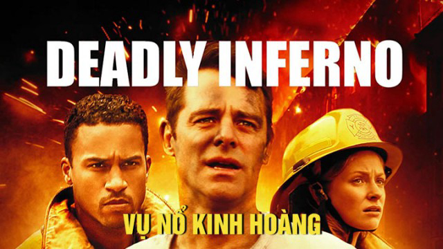 Xem Phim Vụ Nổ Kinh Hoàng (Deadly Inferno)