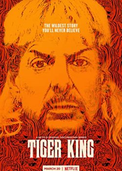 Banner Phim Vua Hổ Phần 1 (Tiger King: Murder, Mayhem and Madness Season 1)