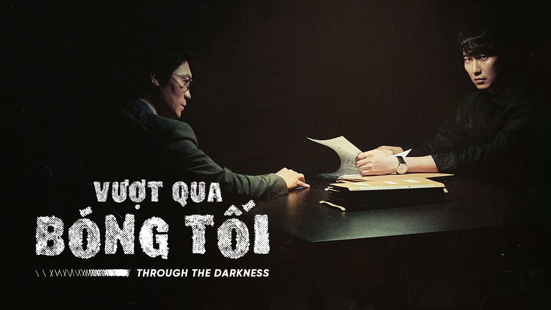 Banner Phim Vượt Qua Bóng Tối (Break Through the Darkness)